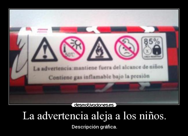 La advertencia aleja a los niños. - Descripción gráfica.