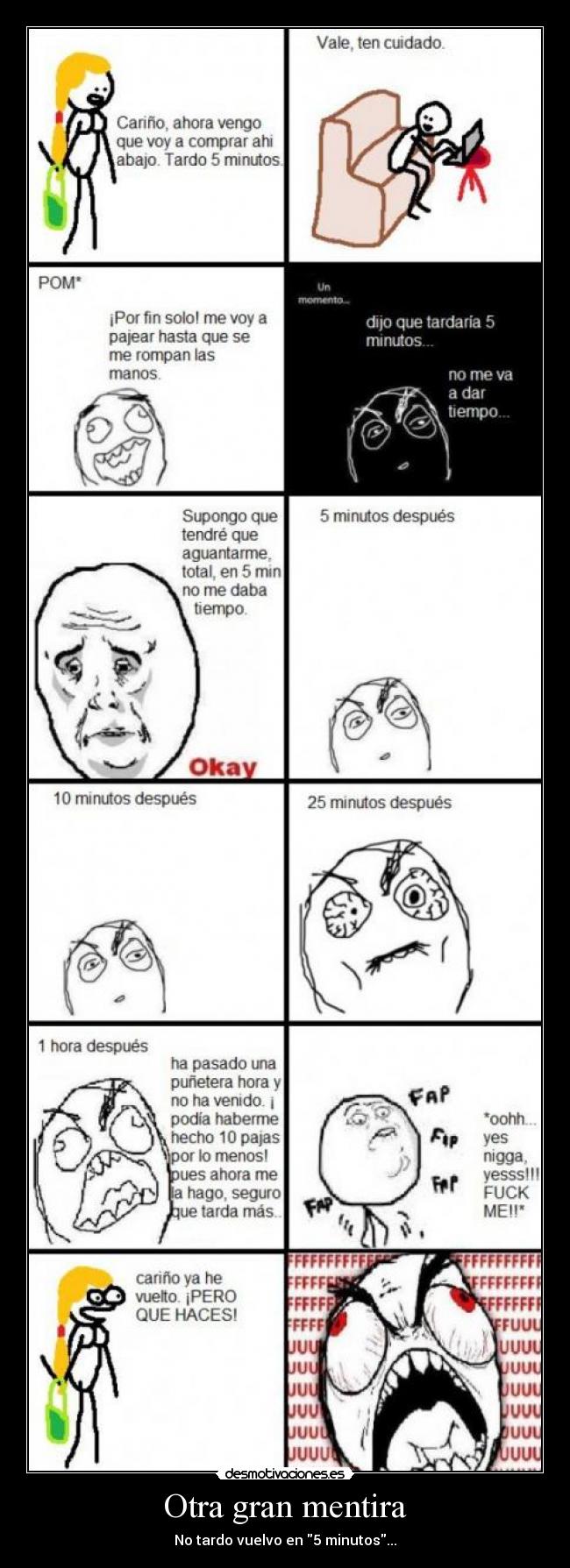 Otra gran mentira - No tardo vuelvo en 5 minutos...
