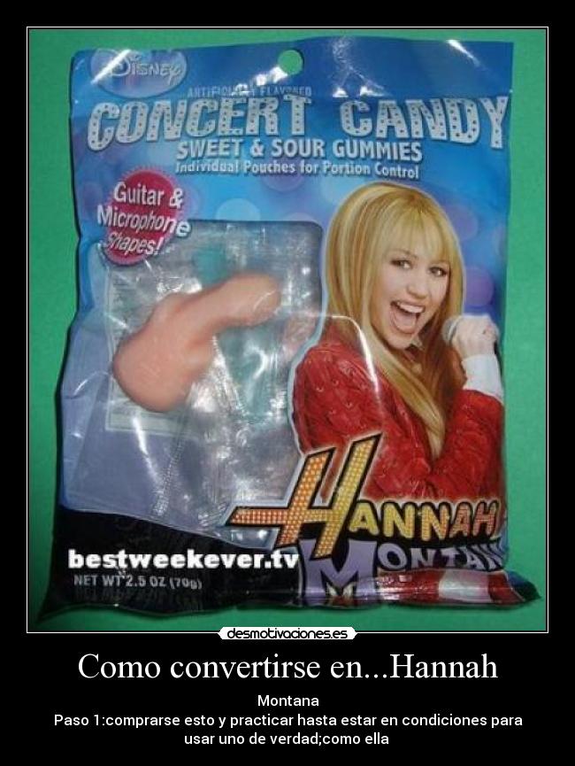 Como convertirse en...Hannah - 