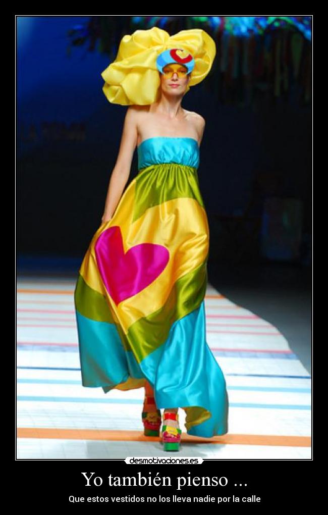 Yo también pienso ... -