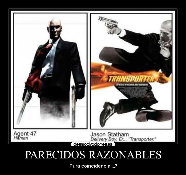 PARECIDOS RAZONABLES - Pura coincidencia....?