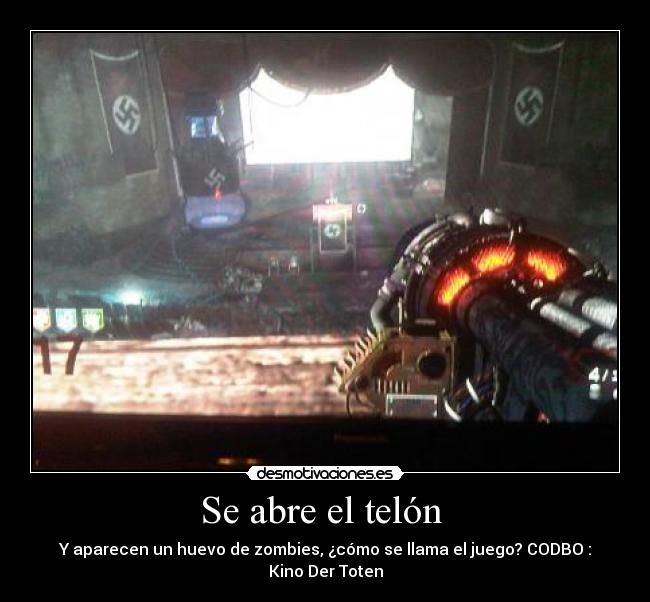 Se abre el telón - Y aparecen un huevo de zombies, ¿cómo se llama el juego? CODBO : Kino Der Toten
