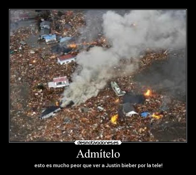 Admítelo - esto es mucho peor que ver a Justin bieber por la tele!