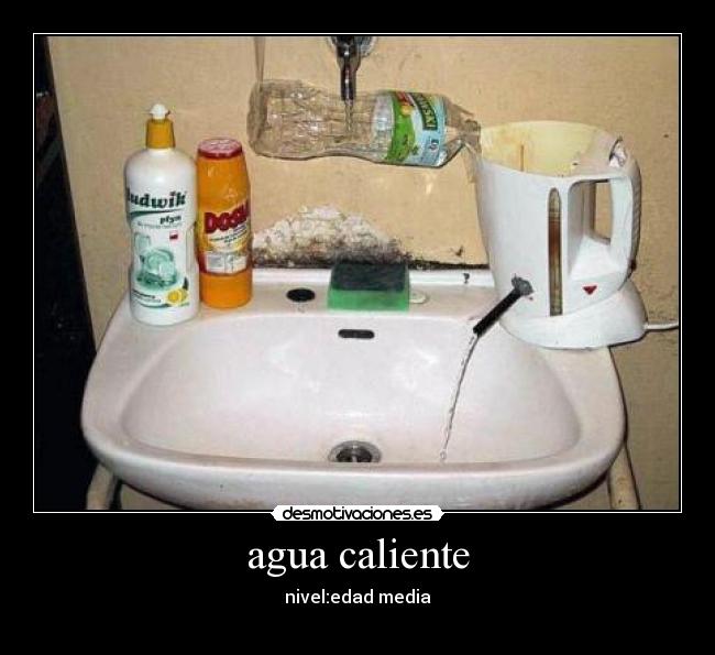 agua caliente - nivel:edad media