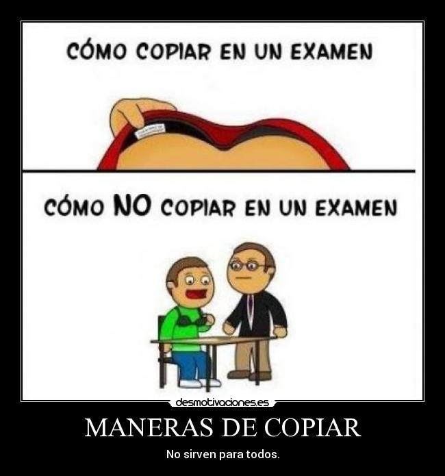 MANERAS DE COPIAR -