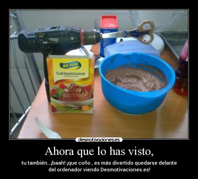 Ahora que lo has visto, - 