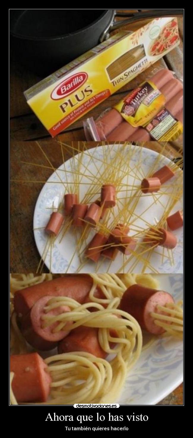 Ahora que lo has visto -