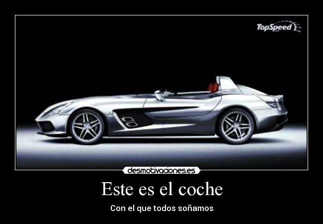 Este es el coche - Con el que todos soñamos