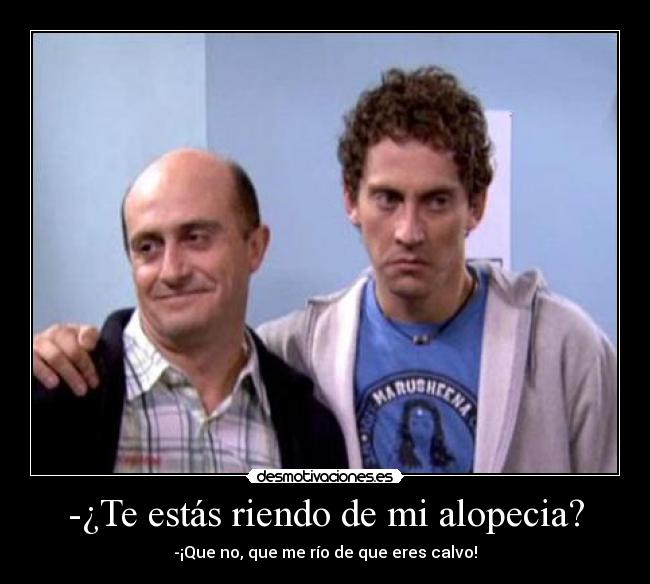 carteles aida calvo alopecia chema luisma desmotivaciones