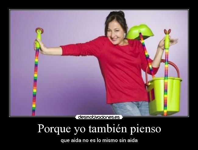 Porque yo también pienso -