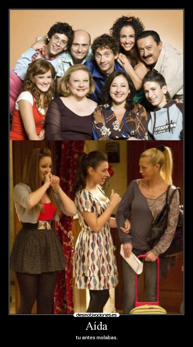 Aída - tu antes molabas.