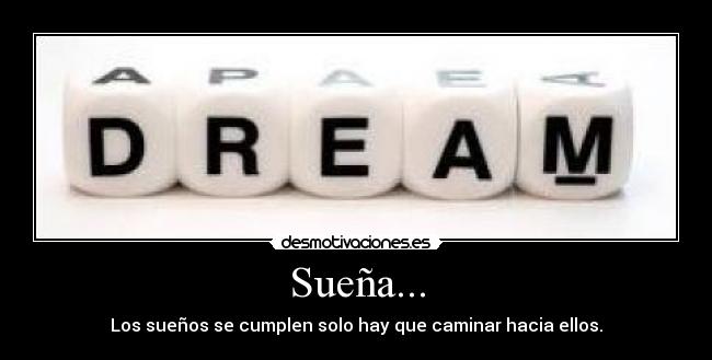 Sueña... -
