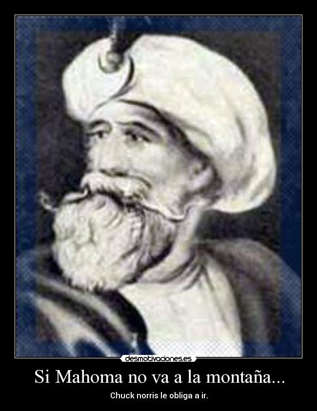 Si Mahoma no va a la montaña... -