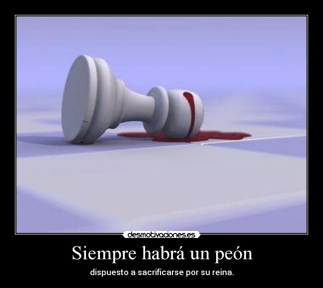Siempre habrá un peón -