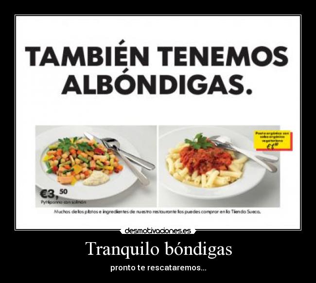 Tranquilo bóndigas -