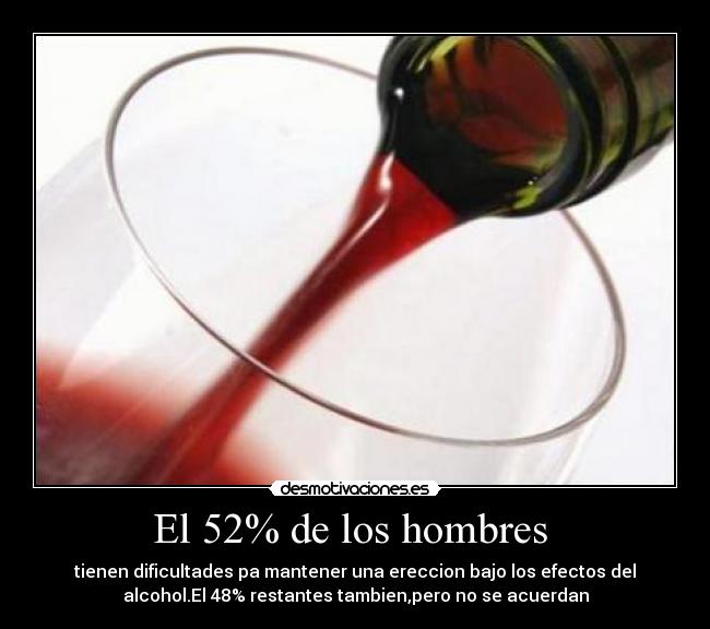 El 52% de los hombres  - 
