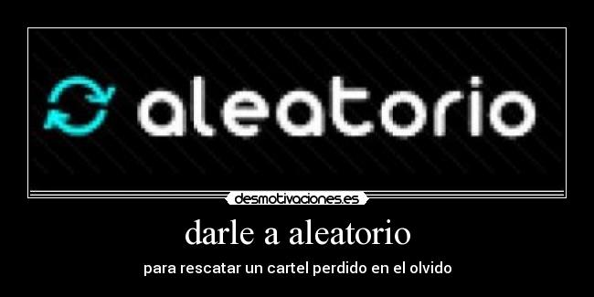 darle a aleatorio - 