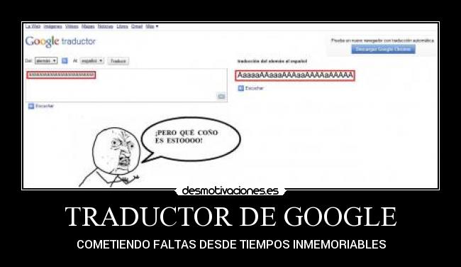 TRADUCTOR DE GOOGLE - COMETIENDO FALTAS DESDE TIEMPOS INMEMORIABLES