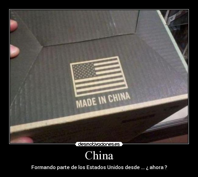 China - Formando parte de los Estados Unidos desde ... ¿ ahora ?