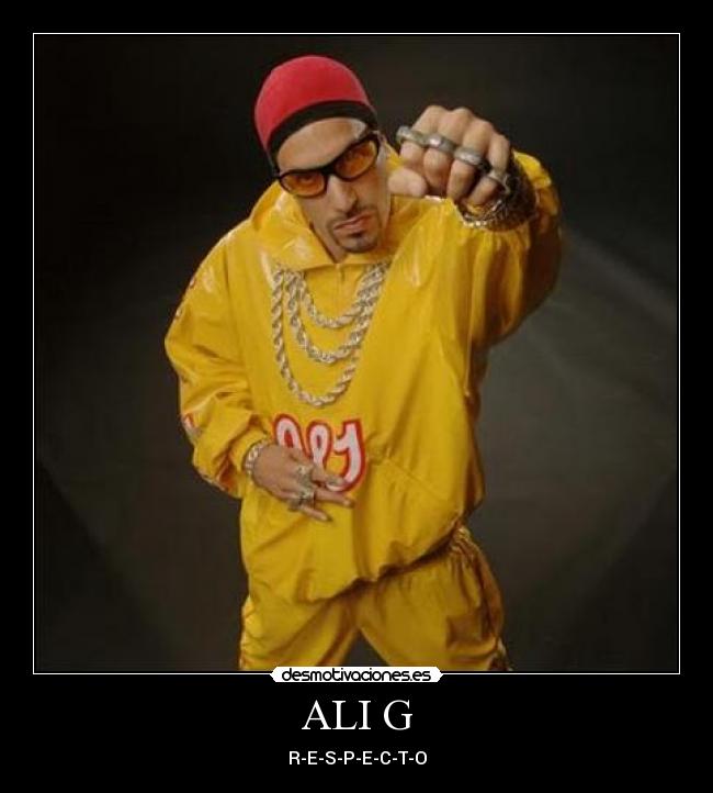 ALI G -