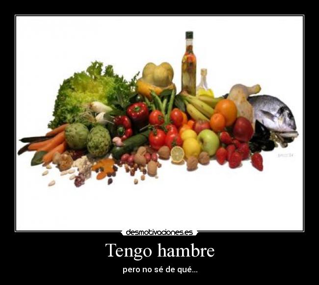 Tengo hambre - 