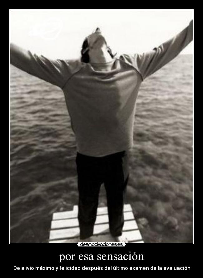 por esa sensación -