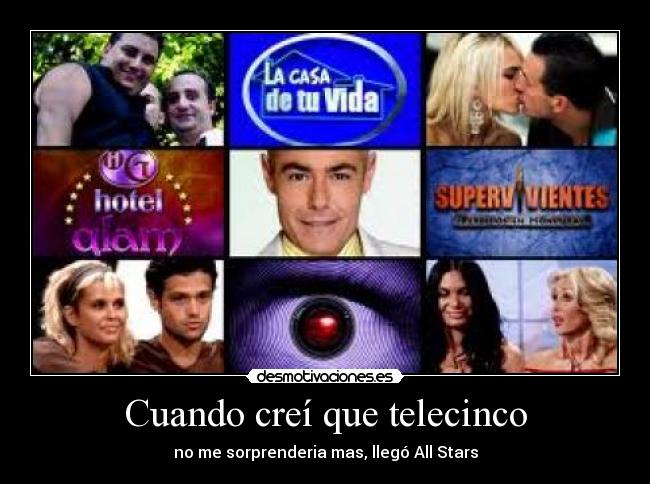 Cuando creí que telecinco - no me sorprenderia mas, llegó All Stars