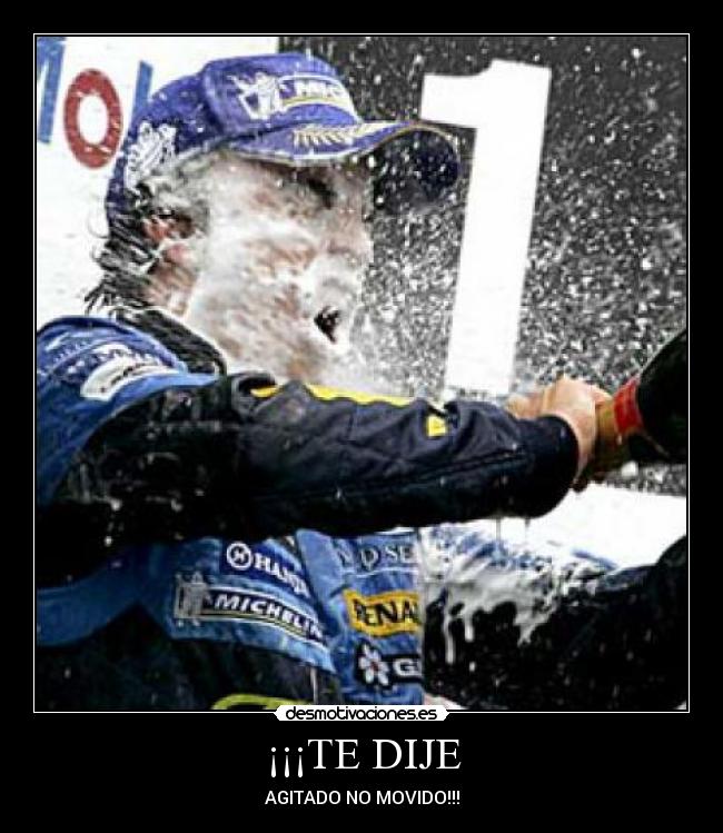 ¡¡¡TE DIJE - AGITADO NO MOVIDO!!!