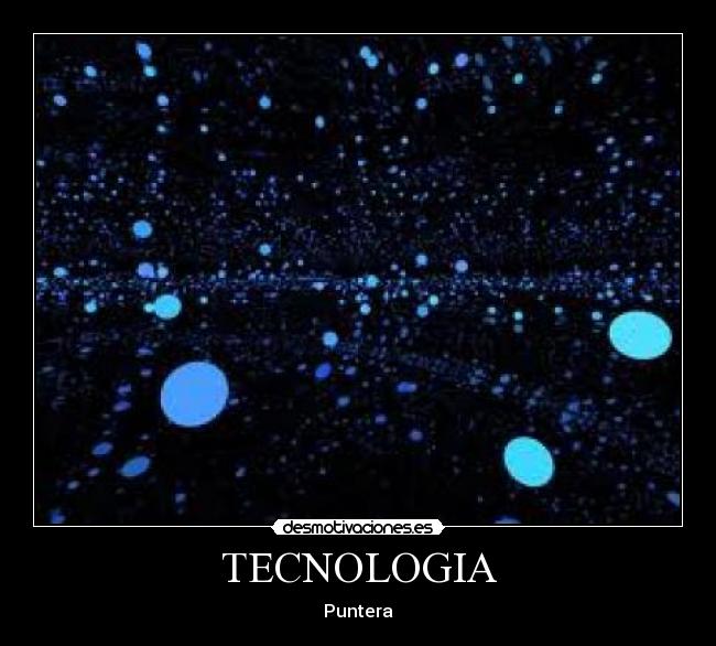 TECNOLOGIA - Puntera