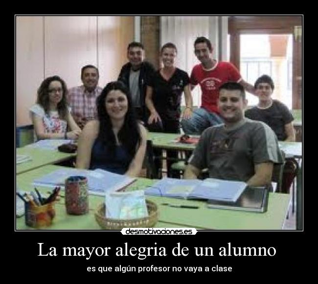 La mayor alegria de un alumno  - 