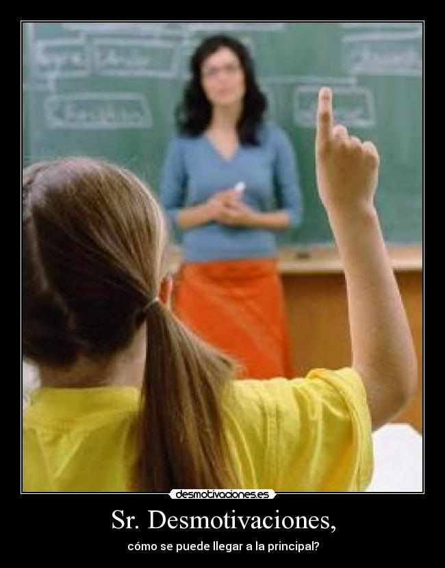 Sr. Desmotivaciones, -