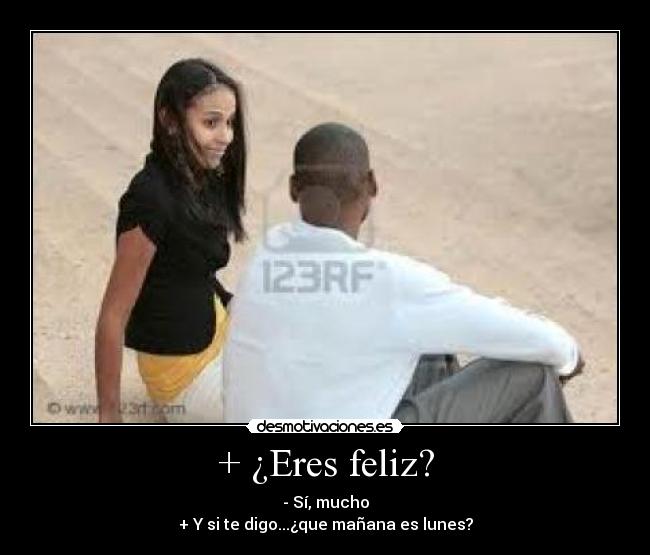 + ¿Eres feliz? - 