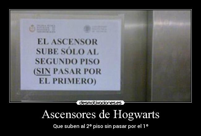 Ascensores de Hogwarts - Que suben al 2º piso sin pasar por el 1º