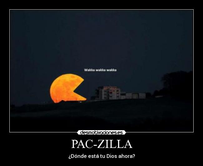PAC-ZILLA -