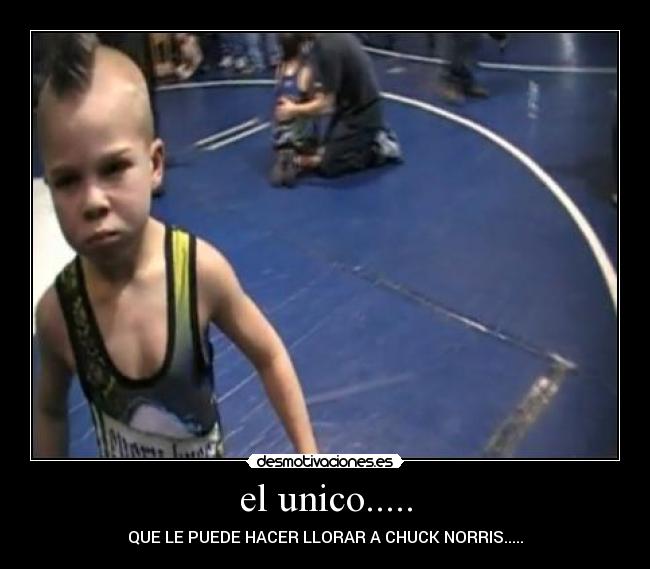 el unico..... -