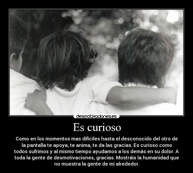 Es curioso -