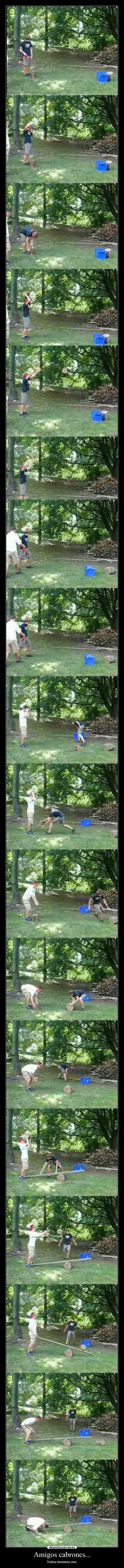 Amigos cabrones... - 