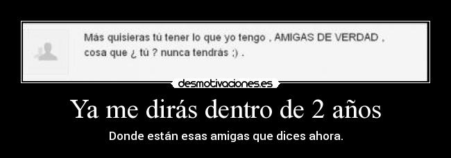 Ya me dirás dentro de 2 años - 