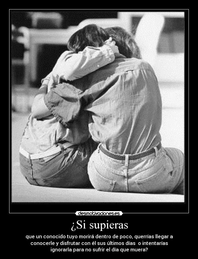 ¿Si supieras -