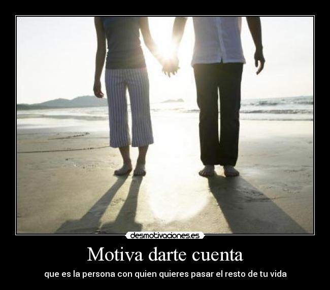 Motiva darte cuenta -