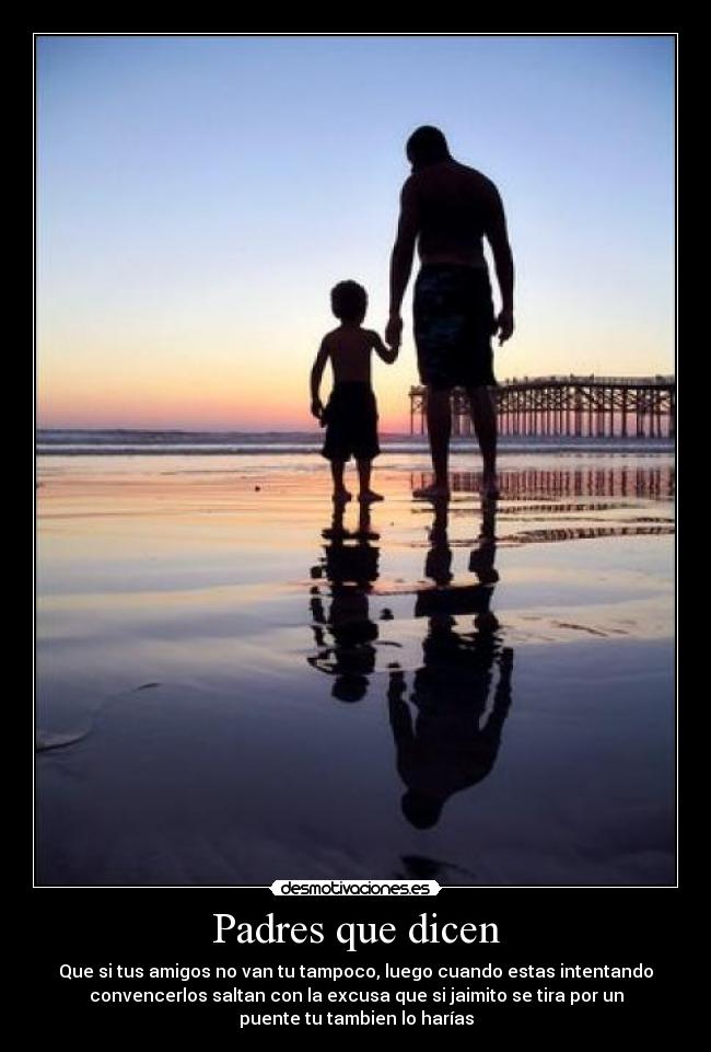 Padres que dicen -