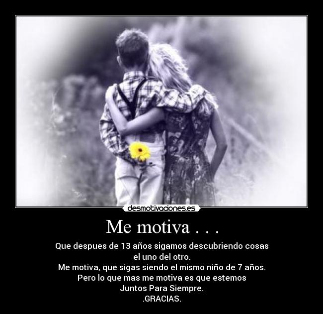 Me motiva . . . -