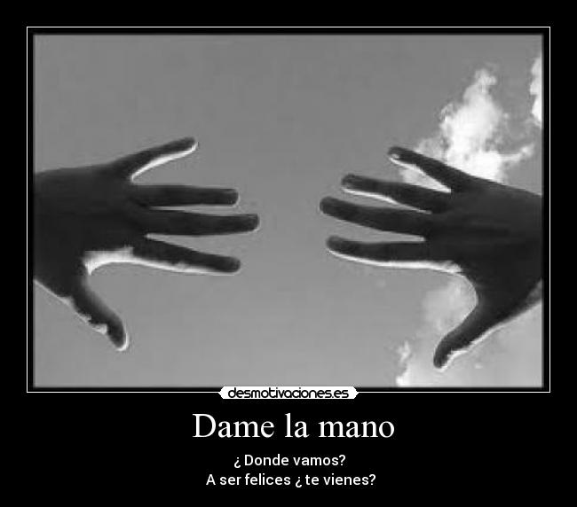  Dame la mano - 