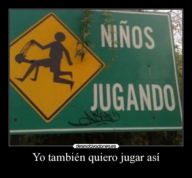 Yo también quiero jugar así - 