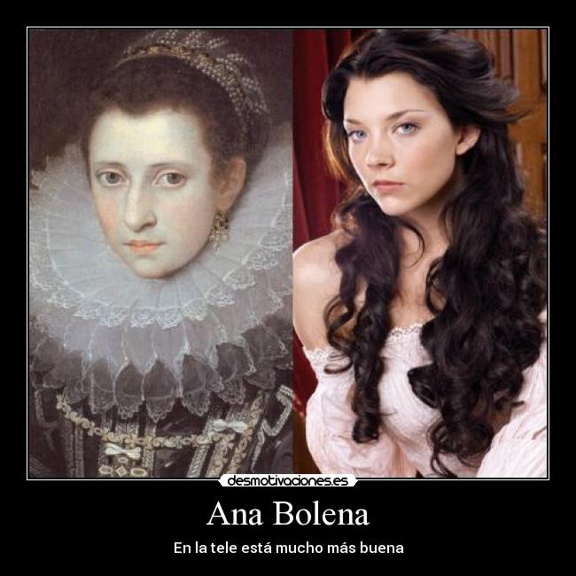 Ana Bolena - En la tele está mucho más buena