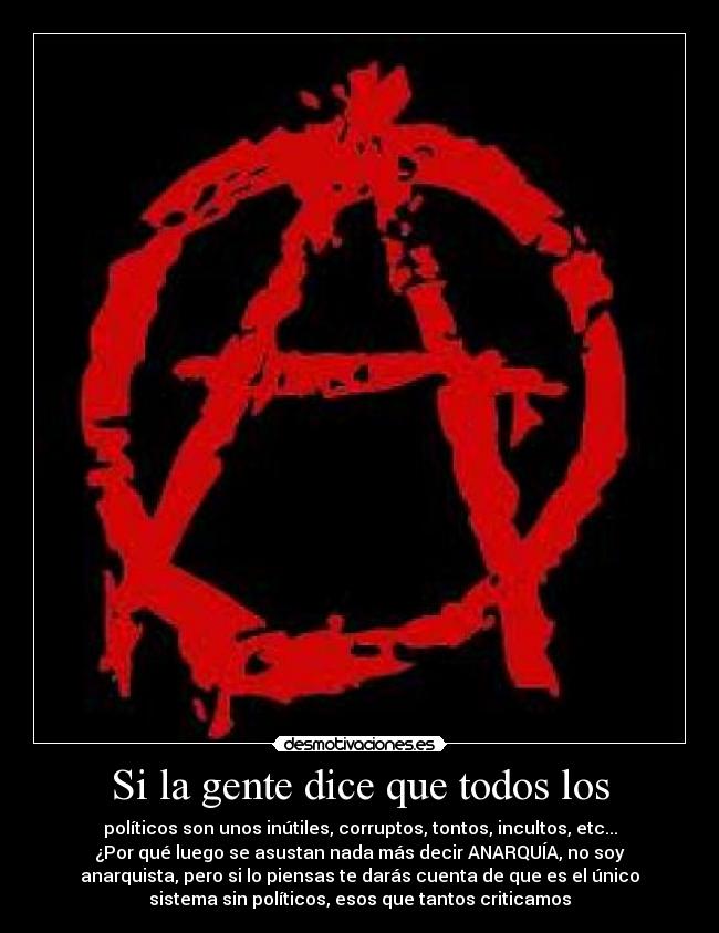 carteles anarquia politica desmotivaciones