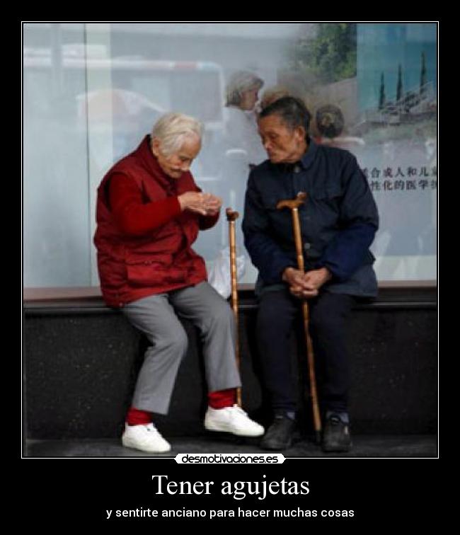 Tener agujetas -