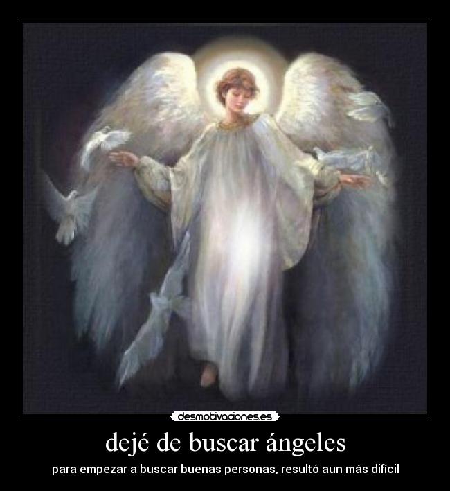 dejé de buscar ángeles -