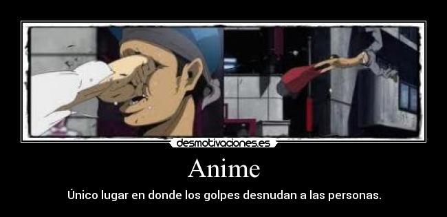 Anime - Único lugar en donde los golpes desnudan a las personas.