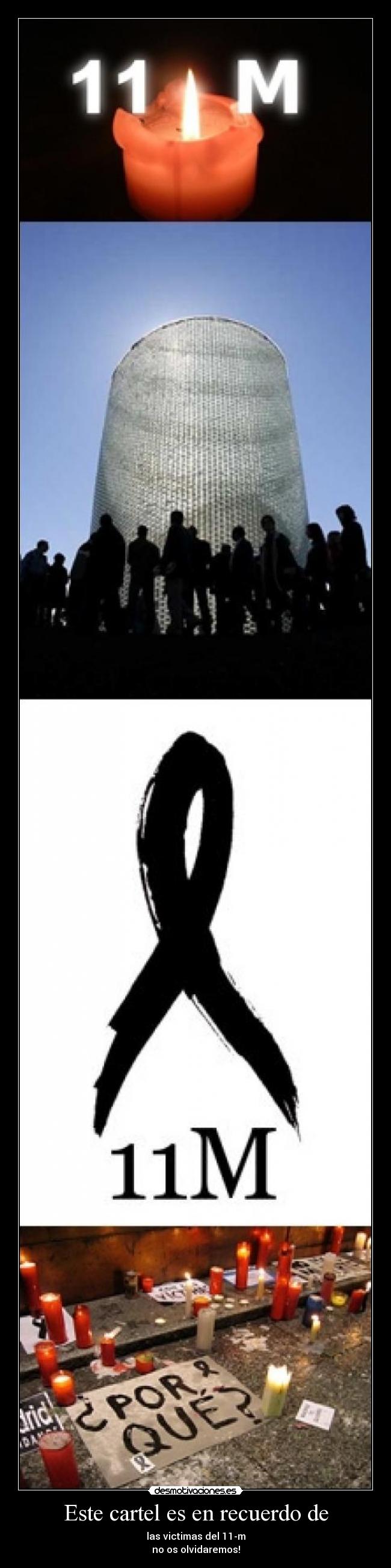 Este cartel es en recuerdo de -